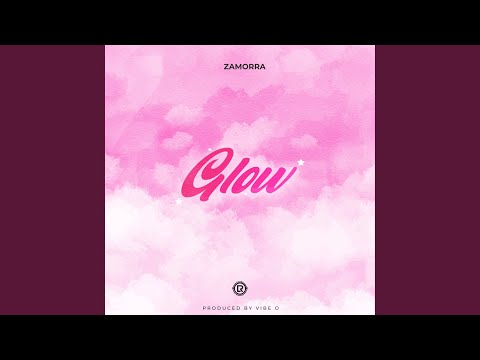 Zamorra Glow MP3 Download