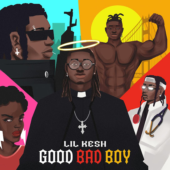 Lil Kesh Good Bad Boy MP3 Download