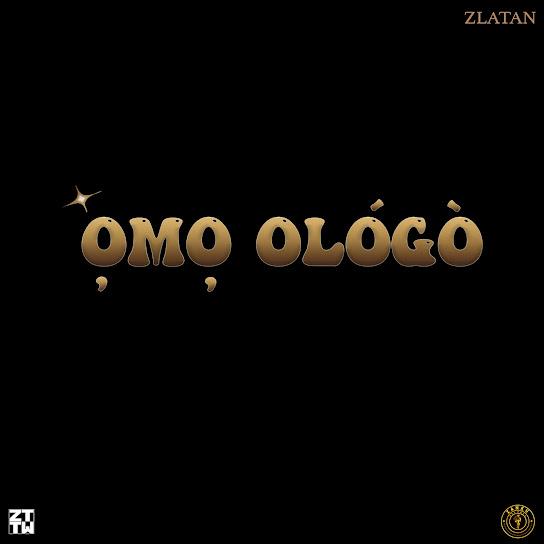 Zlatan Omo Ologo MP3 Download