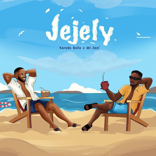 Korede Bello ft Mr Eazi Jejely MP3 Download