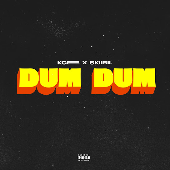 Kcee ft Skiibii Dum Dum MP3 Download