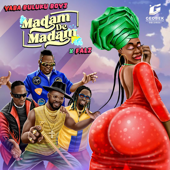 Yaba Buluku Boyz ft Falz Madam De Madam MP3 Download