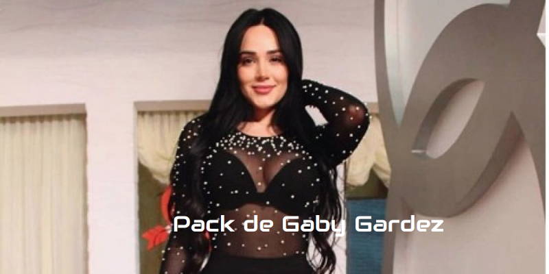 Este es el supuesto PACK de Gaby Gardez o es Gabriela Garcia?