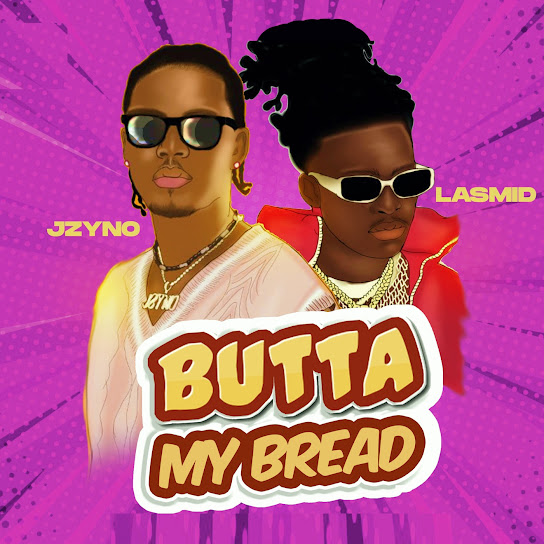 JZyNO ft Lasmid Butta My Bread MP3 Download