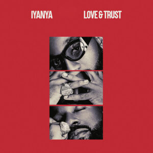 Iyanya ft Joeboy Love And Trust MP3 Download