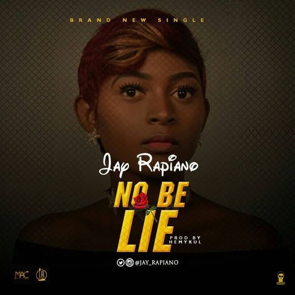 Jay Rapiano – No Be Lie