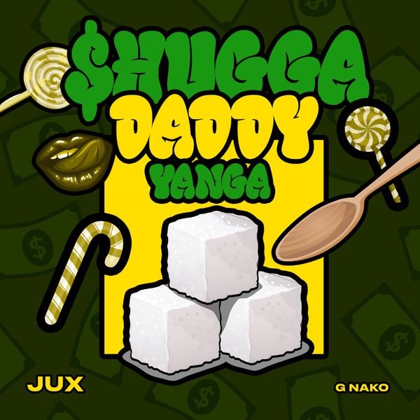 JUX – Shugga Daddy Yanga